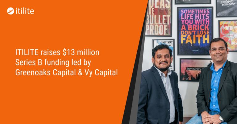itilite raises $13 Million in Series B funding