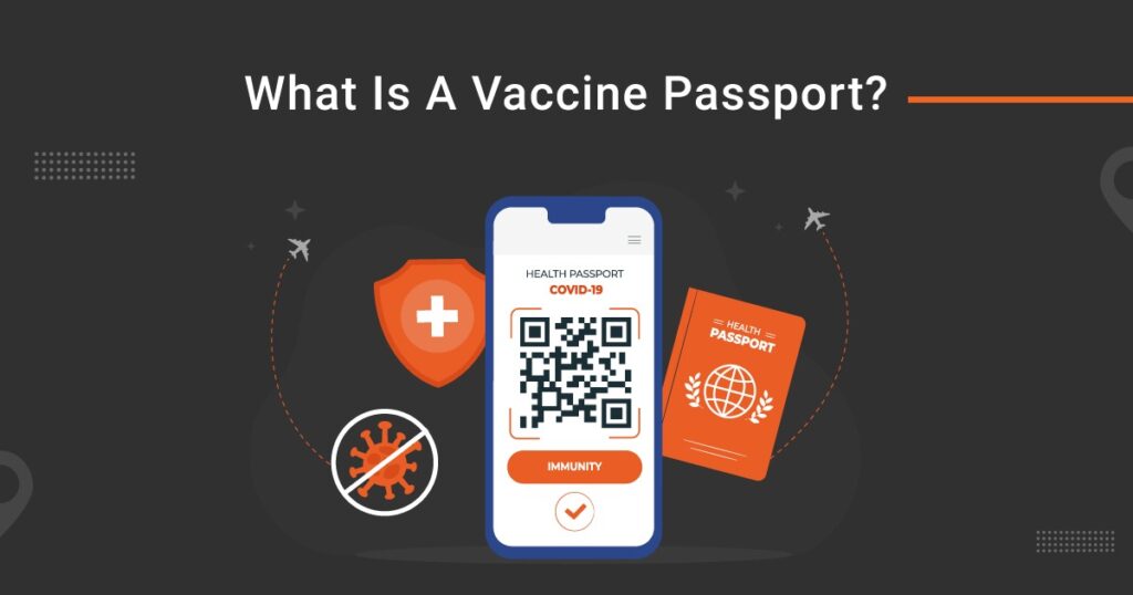 All you Need to Know About Vaccination Passports