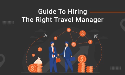 How to hire corporate travel manager