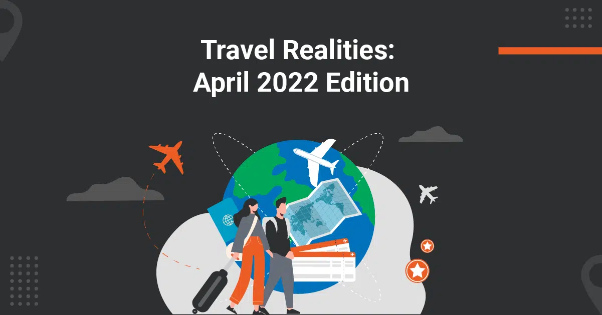 Travel realities of COVID for April