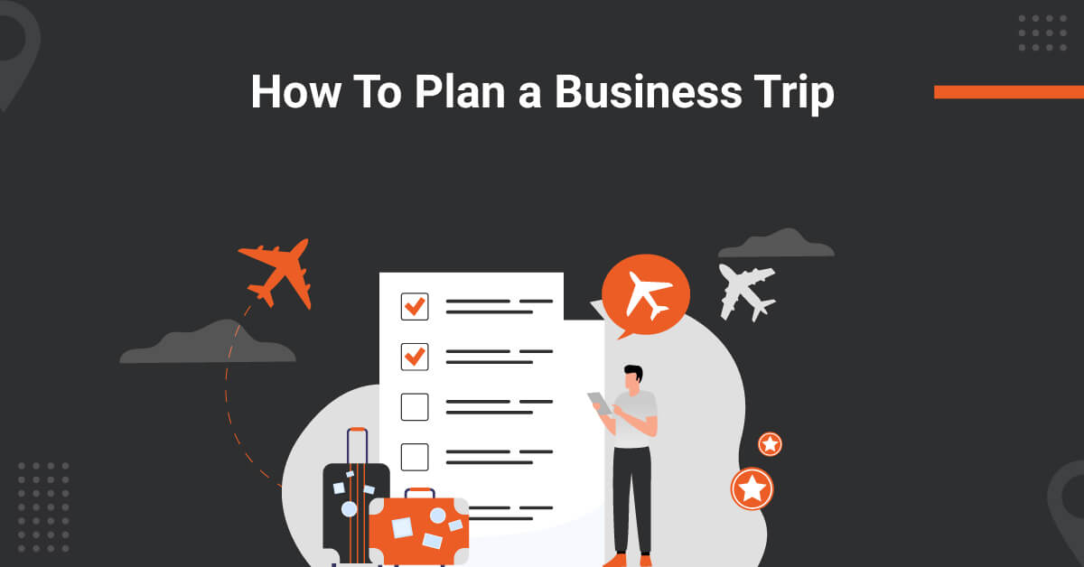 learn how to plan a business trip
